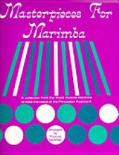 Masterpieces for Marimba [Book] by Thomas McMillan