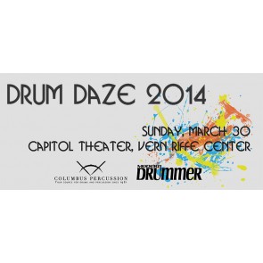 Columbus Percussion Ticket - Drum Daze 2014 - Sunday, March 30th **At this point tickets are only available at the theater**