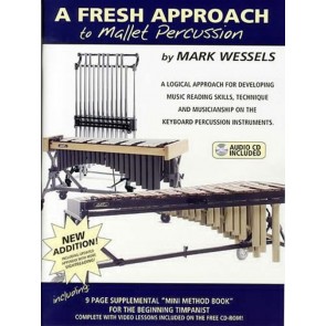 A Fresh Approach to Mallet Percussion with CD by Wessels